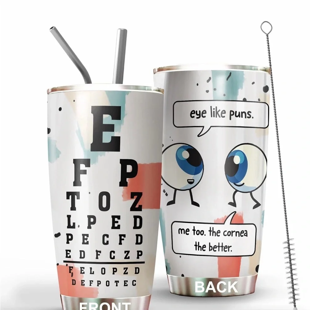 Optometrist Tumbler Stainless Steel 20oz Straws and Lid Eye Like Puns Funny Gift